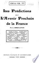 1914-19...?? Les prédictions sur L'avenir prochain de la France