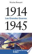1914-1945 - Les Grandes Guerres