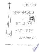 1914-1980 Marriages of St. Jean-Baptiste, Manchester, N.H.