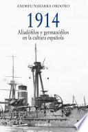 Livre 1914. Aliadófilos y germanófilos en la cultura española