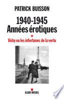 1940-1945 Années érotiques - tome 1