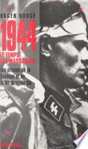 1944, le temps des massacres