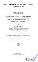 1949 Extension of the Reciprocal Trade Agreements Act. Hearings on H.R. 1211