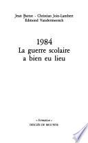 1984, la guerre scolaire a bien eu lieu