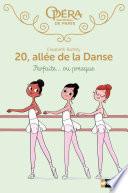 20 allée de la danse : Parfaite... ou presque - Dès 8 ans