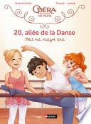 20, allée de la Danse - Tome 6 - Petit rat, malgré tout