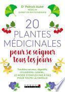 20 plantes médicinales pour se soigner tous les jours