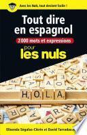 2000 mots et expressions pour tout dire en espagnol pour les Nuls grand format
