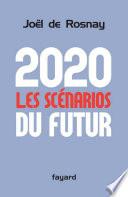 2020 Les scénarios du futur