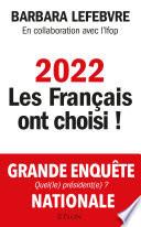 2022 les Français ont choisi !