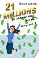21 millions ça change pas une fille (sauf que...)