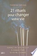 21 rituels pour changer votre vie