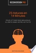 23 Astuces en 14 Minutes