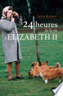 24 heures de la vie d'Elisabeth II