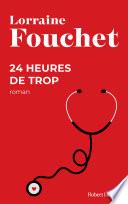 24 heures de trop