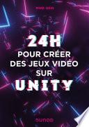 24 heures pour créer des jeux vidéo sur Unity