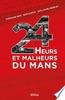 24 Heurs et malheurs du Mans