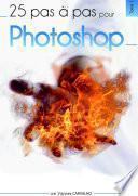 25 pas à pas pour Photoshop
