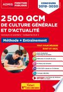 2500 QCM de culture générale et actualité - Méthode et entraînement - Catégories B et C