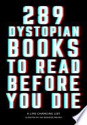 289 Dystopian Books to Read Before You Die