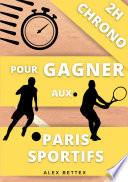 2H Chrono pour Gagner aux Paris Sportifs