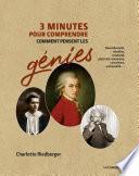 3 minutes pour comprendre comment pensent les génies