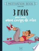 3 mois pour avoir mon corps de rêve