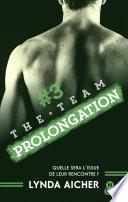 #3 Prolongation - Série The Team