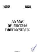 30 ans de cinéma britannique