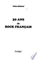 30 ans de rock français