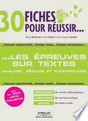 30 fiches pour réussir les épreuves sur textes