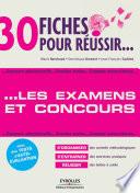 30 fiches pour réussir les examens et concours