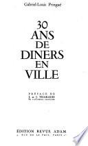 30 [i.e. Trente] ans de dîners en ville