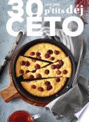 30 p'tits déj céto