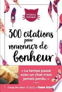 300 citations inspirantes pour ronronner de bonheur