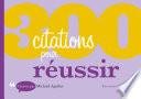 300 citations pour réussir