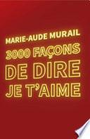 3000 façons de dire je t'aime