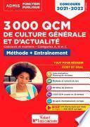 3000 QCM de culture générale et d'actualité - Méthode et entraînement -Catégories A, B et C
