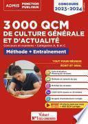 3000 QCM de culture générale et d'actualité - Méthode et entraînement - Catégories A, B et C