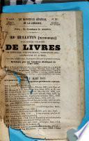 33e Bulletin (méthodique) d'une superbe collection de livres de théologie, jurisprudence, sciences et arts, littérature et autres, tous bien conditionnés, la plupart reliés par les premiers artistes, délaissés par un amateur distingué de cette ville