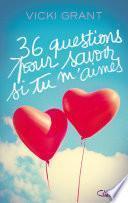 36 Questions pour savoir si tu m'aimes
