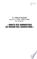 3e table ronde tenue le 1er août 1989 à Lomé sur le thème droits des administrés au regard des juridictions.