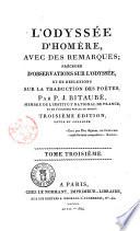 4.-6. : L'Odyssée d'Homère, avec des remarques; précédée de réflexions sur L'Odyssée et de réflexions sur la traduction des poëtes, par J.P. Bitaubé, membre de l'Institut National de France, et de l'Académie Royale de Berlin. ... Tome premier -troisieme
