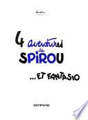 4 aventures de Spirou... et Fantasio