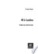 40 à Londres