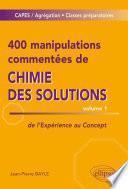 400 manipulations commentées de chimie des solutions volume 1