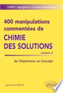 400 manipulations commentées de chimie des solutions volume 2