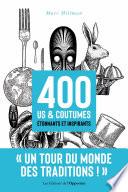 400 us & coutumes étonnants et inspirants
