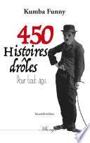 450 histoires drôles pour tout âge