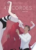47 Cordes - Première partie